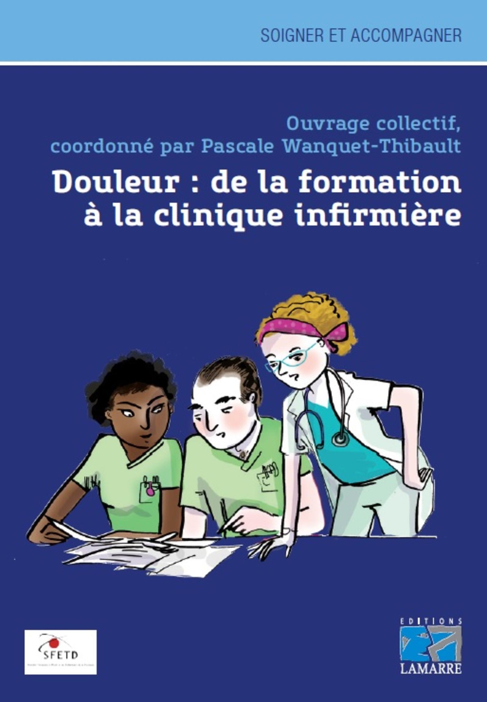 Douleur: de la formation à la clinique infirmière (9782757308561-front-cover)