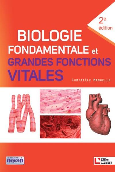 Biologie fondamentale et grandes fonctions vitales (9782757310069-front-cover)