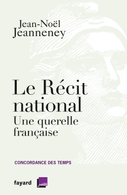 Le récit national, Une querelle française (9782213704685-front-cover)