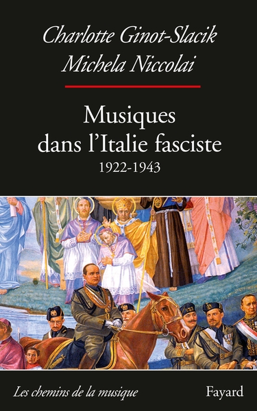 Musiques dans l'Italie fasciste (1922-1943) (9782213704975-front-cover)