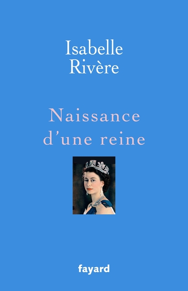 Naissance d'une reine (9782213722108-front-cover)
