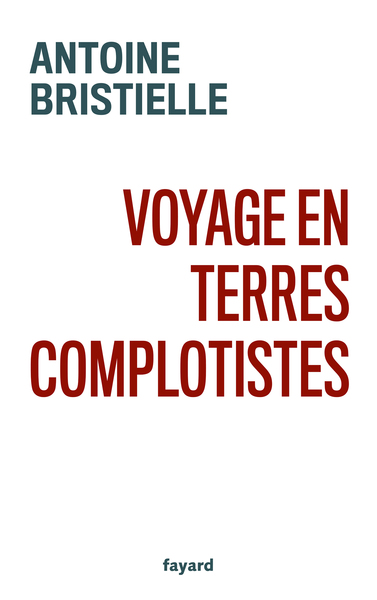 Voyage en terres complotistes (9782213721071-front-cover)