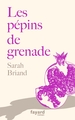 Les pépins de grenade (9782213721743-front-cover)