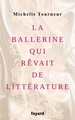 La ballerine qui rêvait de littérature (9782213700588-front-cover)