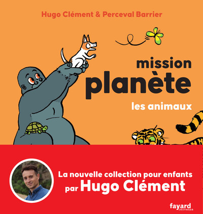 Mission Planète vol.1 Les animaux (9782213725826-front-cover)