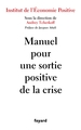 Manuel pour une sortie positive de la crise (9782213717869-front-cover)