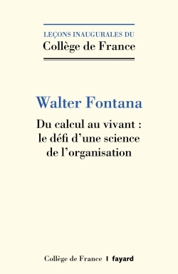 Du calcul au vivant : le défi d'une science de l'organisation (9782213716831-front-cover)