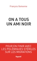 On a tous un ami noir (9782213712772-front-cover)