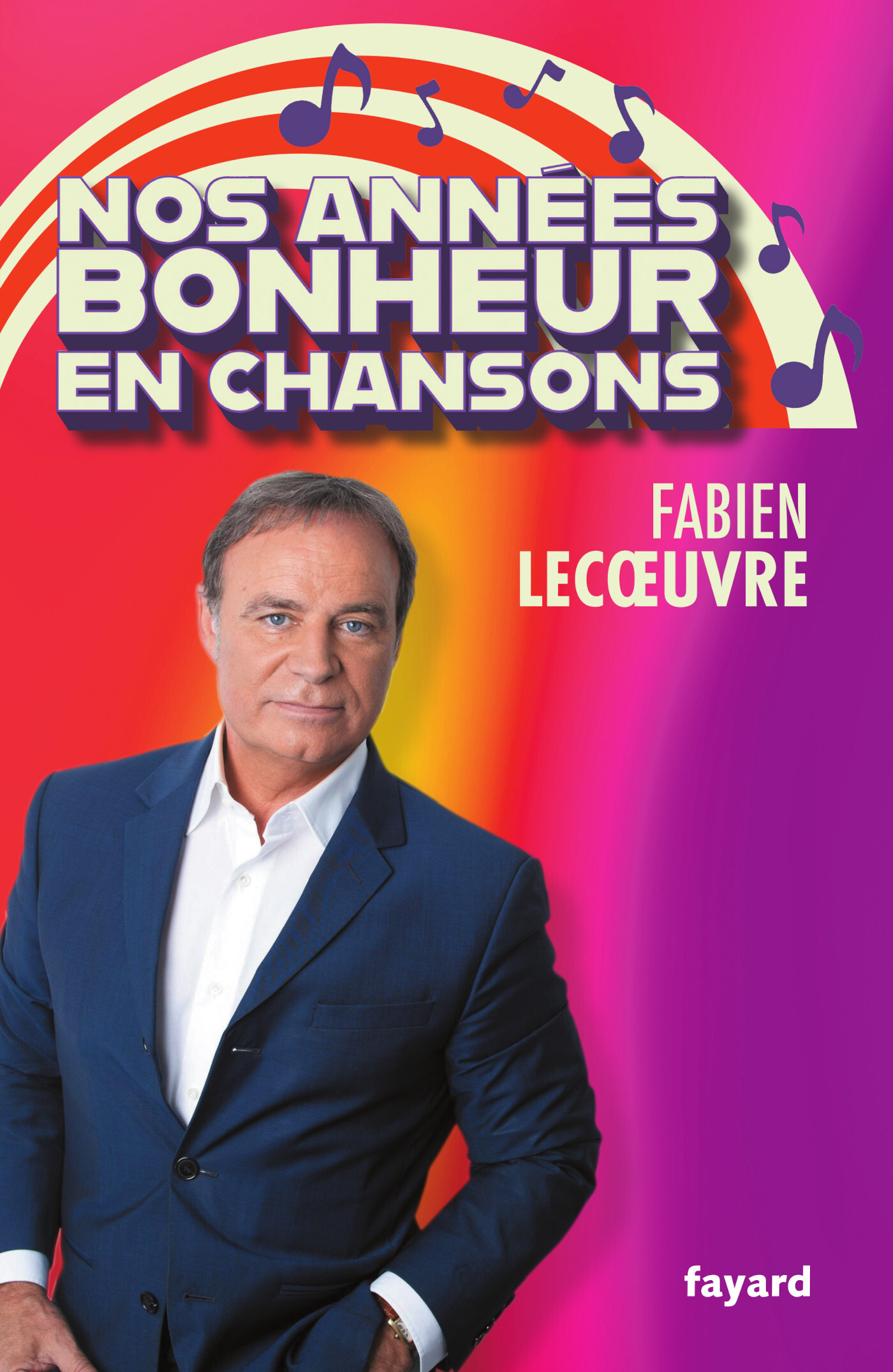 Nos années Bonheur en chansons (9782213731520-front-cover)