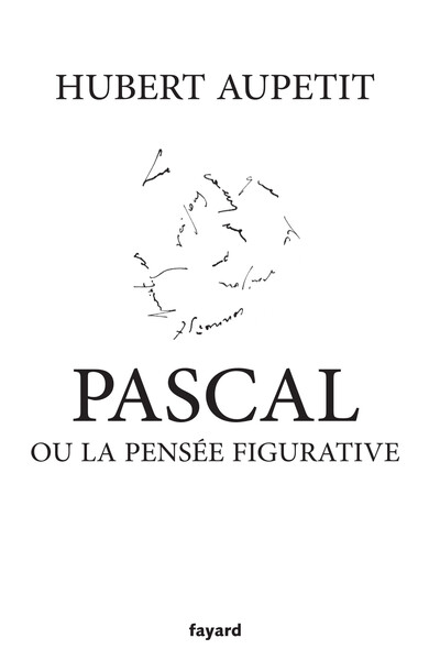 Pascal ou la pensée figurative (9782213713052-front-cover)
