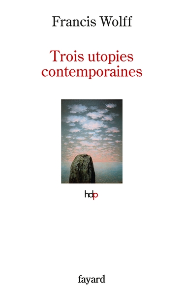 Trois utopies contemporaines (9782213705088-front-cover)