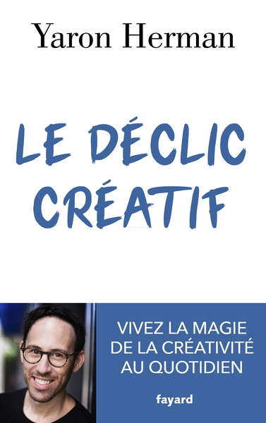 Le déclic créatif (9782213717531-front-cover)