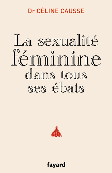 La sexualité féminine dans tous ses ébats (9782213713342-front-cover)