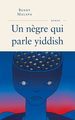 Un nègre qui parle yiddish (9782213731186-front-cover)