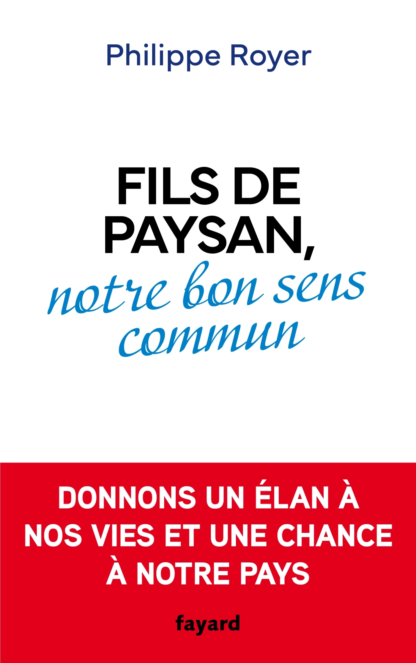Fils de paysan, notre bon sens commun (9782213733104-front-cover)
