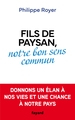 Fils de paysan, notre bon sens commun (9782213733104-front-cover)