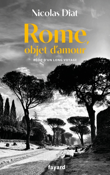 Rome, objet d'amour, Récit de voyage (9782213711829-front-cover)