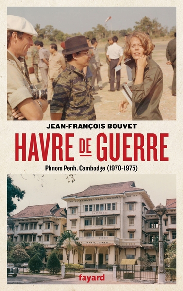 Havre de guerre, Phnom Penh, Cambodge (1970-1975) (9782213709550-front-cover)