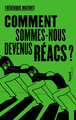 Comment sommes-nous devenus réacs ? (9782213716473-front-cover)