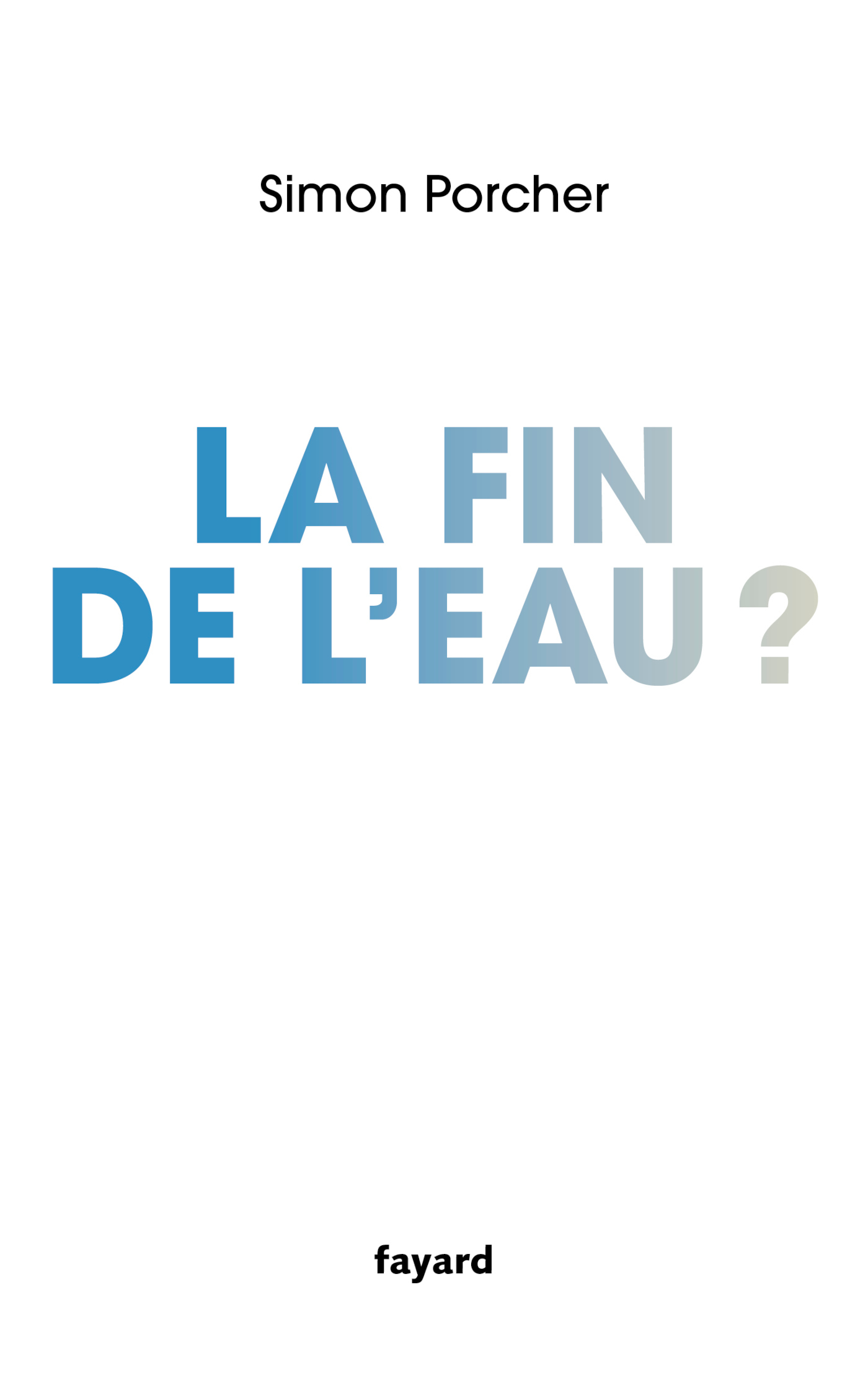 La fin de l'eau (9782213727189-front-cover)