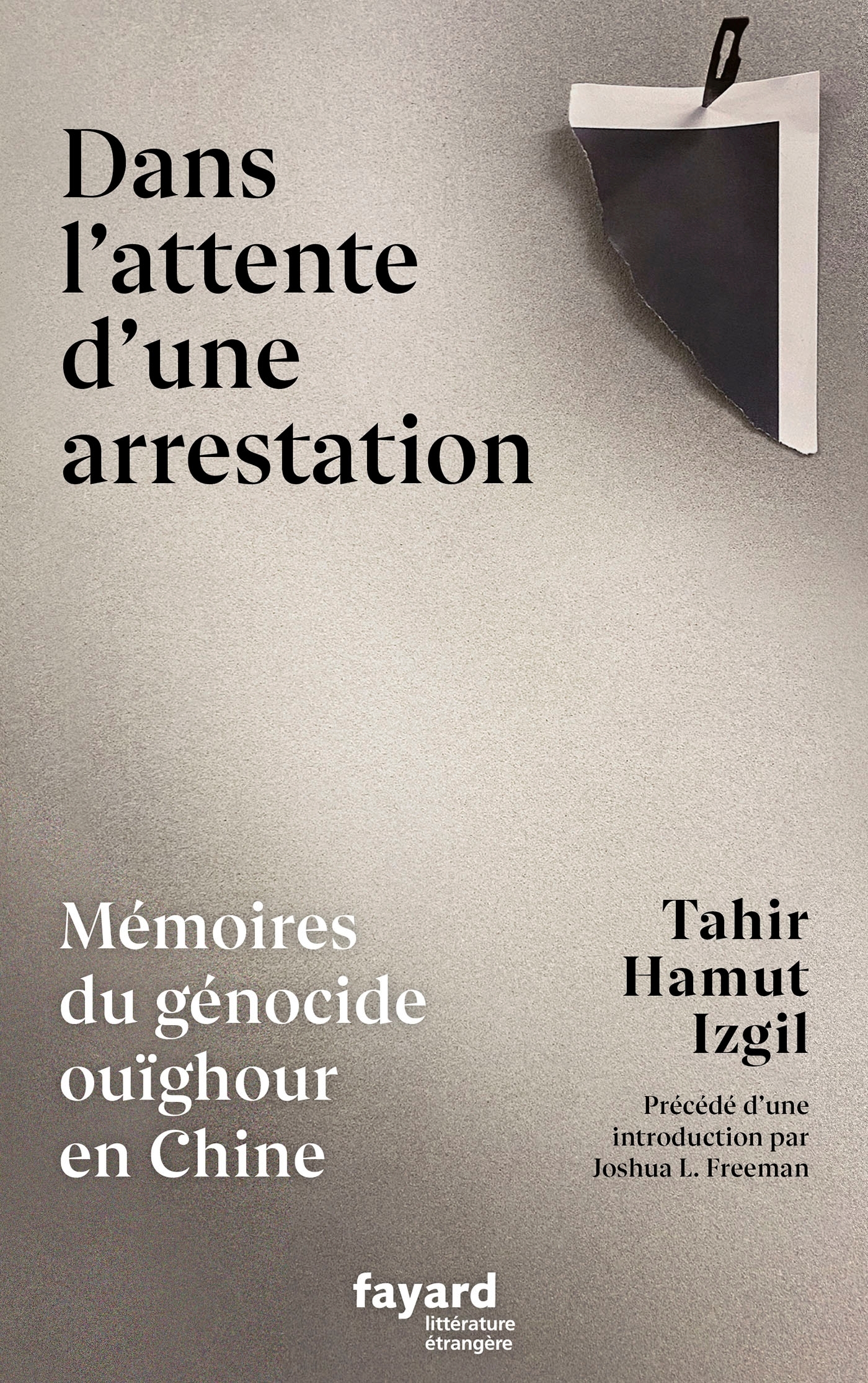 Dans l'attente d'une arrestation, Mémoires du génocide ouïghour en Chine (9782213725413-front-cover)