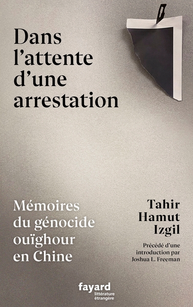 Dans l'attente d'une arrestation, Mémoires du génocide ouïghour en Chine (9782213725413-front-cover)