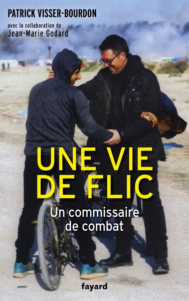 Une vie de flic, Un commissaire de combat (9782213713359-front-cover)