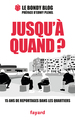 Jusqu'à quand ?, 15 ans de reportages dans les quartiers (9782213717715-front-cover)