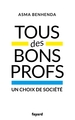 Tous des bons profs, Un choix de société (9782213717326-front-cover)