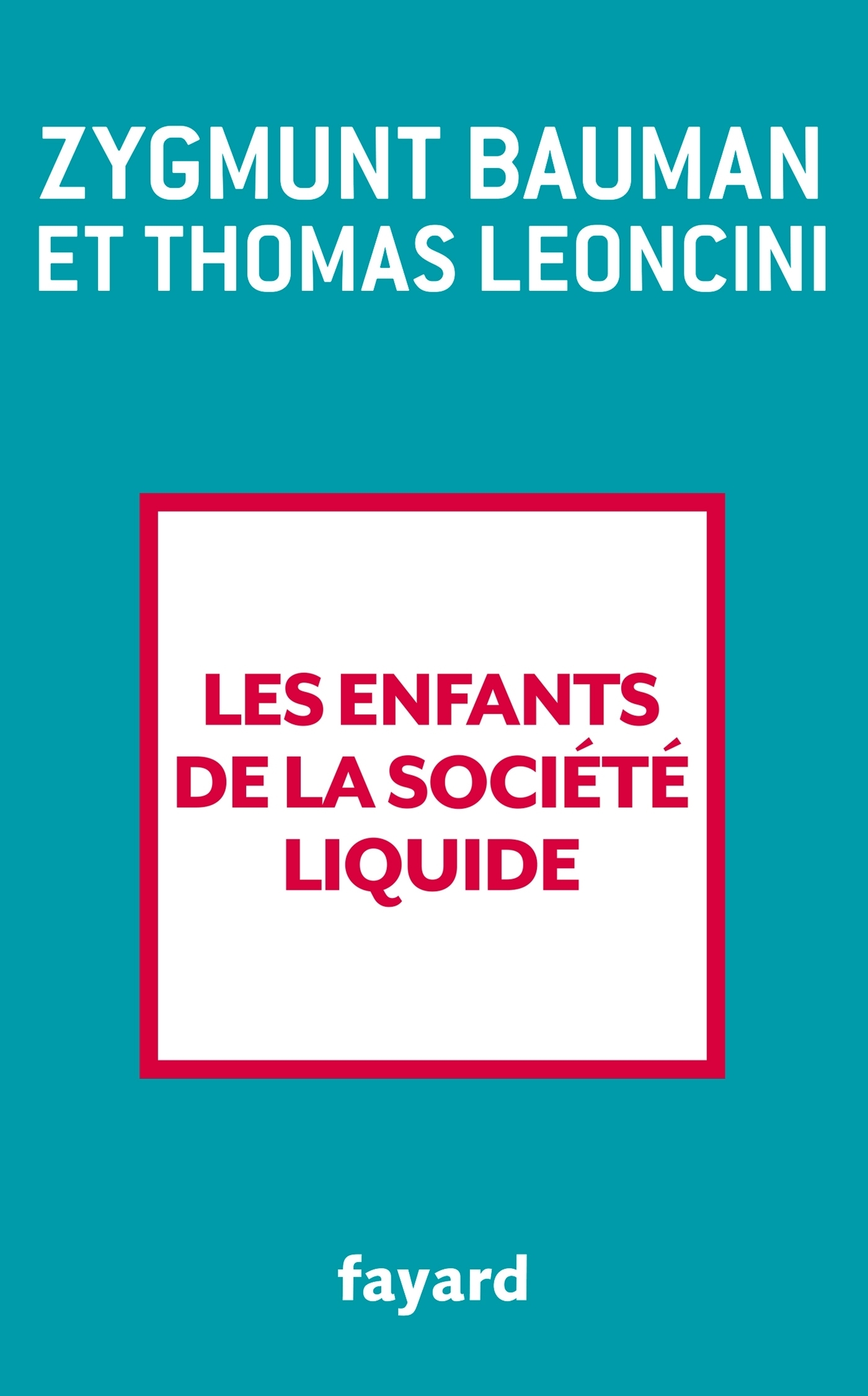 Les enfants de la société liquide (9782213710143-front-cover)