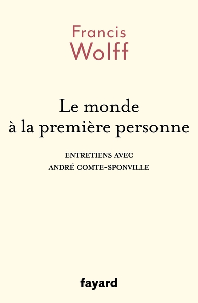 Le monde à la première personne, Entretiens avec André Comte-Sponville (9782213717678-front-cover)