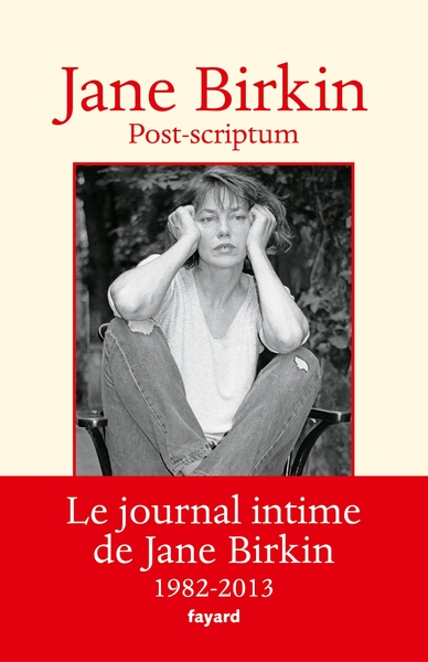 Post-scriptum, Le journal intime de Jane Birkin 1982-2013 (9782213711997-front-cover)