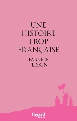 Une histoire trop française (9782213705071-front-cover)