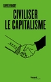 Civiliser le capitalisme (9782213712383-front-cover)
