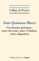 Une histoire génétique : notre diversité, notre évolution, notre adaptation (9782213718026-front-cover)