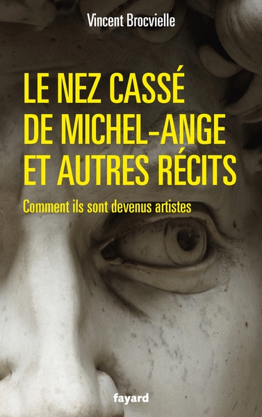 Le nez cassé de Michel-Ange et autres récits (9782213704654-front-cover)