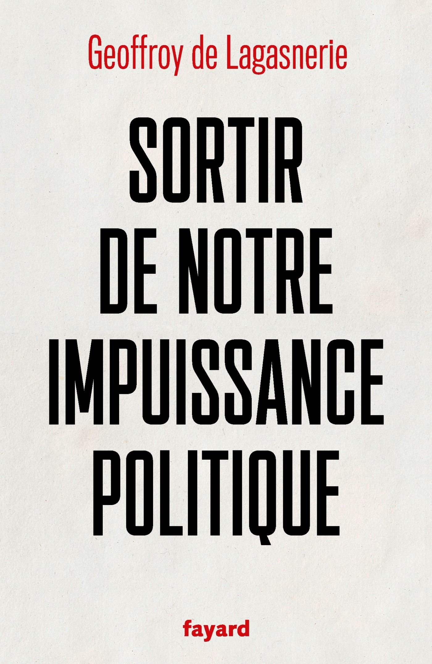 Sortir de notre impuissance politique (9782213717104-front-cover)