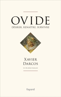 Ovide, Désirer, renaître, survivre (9782213712987-front-cover)