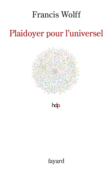 Plaidoyer pour l'universel (9782213712611-front-cover)