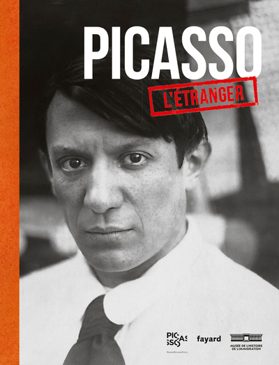 Picasso, l'étranger, Catalogue de l'exposition (9782213718408-front-cover)