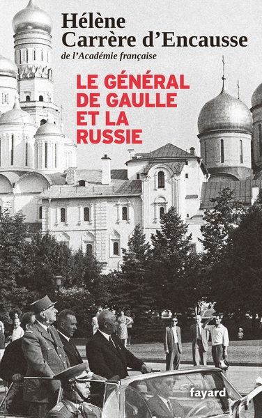 Le Général De Gaulle et la Russie (9782213705552-front-cover)
