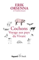 Cochons. Voyage aux pays du Vivant, Petit précis de mondialisation VI (9782213712871-front-cover)