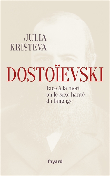 Dostoïevski face à la mort, ou le sexe hanté du langage (9782213718316-front-cover)