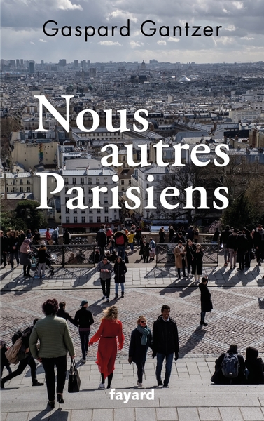 Nous autres Parisiens (9782213712673-front-cover)