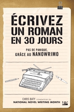 Ecrivez un roman en 30 jours (9791093835020-front-cover)