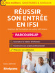 Réussir son entrée en IFSI, Institut de formation en soins infirmiers (9782759056484-front-cover)