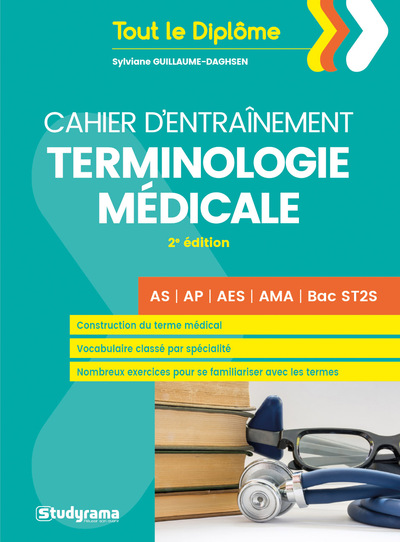 Cahier d'entraînement Terminologie médicale, 2e édition AS AP AES AMA Bac ST2S (9782759040827-front-cover)