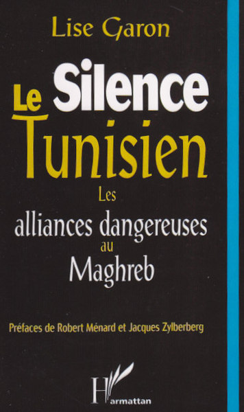 Le silence tunisien, Les alliances dangereuses au Maghreb (9782894890400-front-cover)