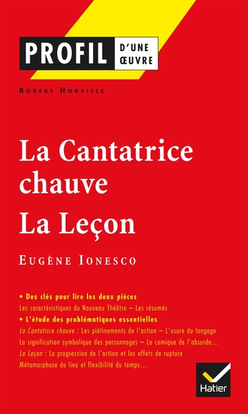 Profil - Ionesco (Eugène) : La Cantatrice chauve, La Leçon, analyse littéraire de l'oeuvre (9782218740763-front-cover)
