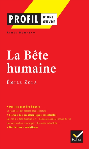 Profil - Zola (Emile) : La Bête humaine, analyse littéraire de l'oeuvre (9782218740688-front-cover)